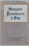 [Gutenberg 48774] • Summer Provinces by the Sea / A description of the Vacation Resources of Eastern Quebec and the Maritime Provinces of Canada, in the territory served by the Canadian Government Railways